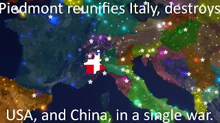 Piedmont reunifies Italy under one banner and conquers superpowers in Rise of Nations.