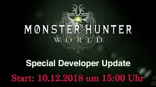 MONSTER HUNTER: WORLD — Special Developer Update