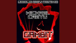 Gambit (LEOSOLAR Renew Tribute Mix)