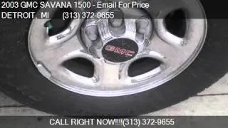 2003 GMC SAVANA 1500 SAVANA for sale in DETROIT, MI 48205 at