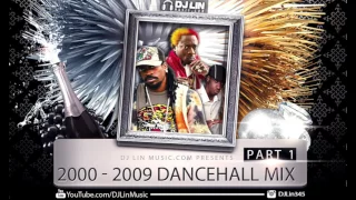 Best 2000 - 2009 Dancehall Mix Part 1 by DJ Lin Music