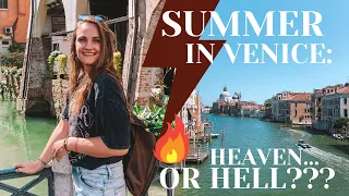 SUMMER IN VENICE: HEAVEN OR HELL?! 🔥 best time to go to Venice, Italy