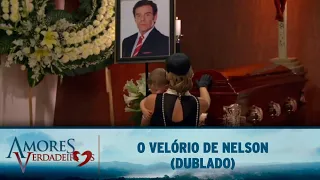 Amores Verdadeiros - O Velório de Nelson (DUBLADO)