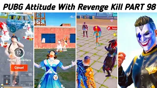 PUBG MOBILE Attitude With REVENGE KILL 😈 & MAX PHARAOH X-SUIT  ( Part 98 ) | Hey Noob Gaming