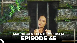 Magnificent Century: Kosem Episode 45 (English Subtitle)