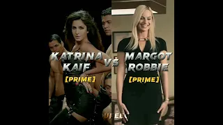 Katrina Kaif VS Margot Robbie - Who is more beautiful? | (SMV Battle)