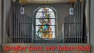 Großer Gott, wir loben Dich - Orgel | GL 380 | Holy God, We Praise Thy Name