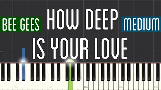 Bee Gees - How Deep Is Your Love Piano Tutorial | Medium