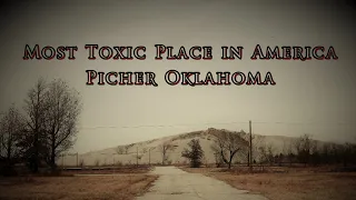 Most Toxic Place in America, Picher Oklahoma