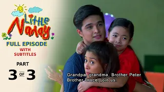 Little Nanay: Full Episode 27 (Part 3/3) | with English subs