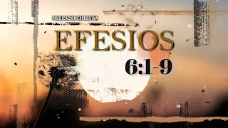 EFESIOS 6:1-9