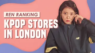 Ranking Kpop Stores in London
