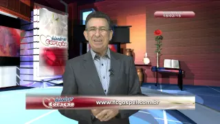 PROGRAMA FALANDO AO CORAÇÃO - 18/02/15