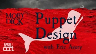 Making a Musical: The Puppets of Moby-Dick