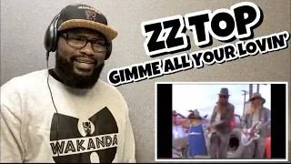 ZZ TOP - GIMME ALL YOUR LOVIN’ | REACTION