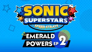 Sonic Superstars Speed Strats #2