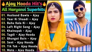 Ajay Hooda New Haryanvi Songs || New Haryanvi Jukebox 2024 || Ajay Hooda All Superhit Songs || Ajay