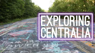 Exploring Centralia