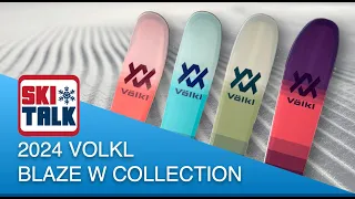 2024 Volkl Blaze Women's Collection with SkiTalk.com