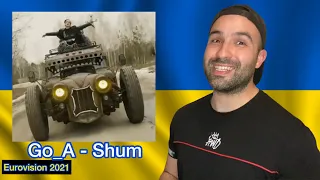 Reaction 🇺🇦: Go_A — SHUM (ШУМ) (Eurovision 2021 Ukraine) Revamp