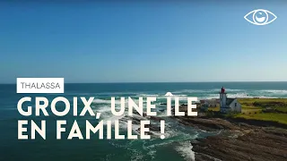 Groix, une île en famille ! - Thalassa