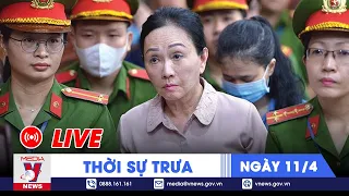 🔴[TRỰC TIẾP] Thời sự 24h cập nhật trưa 11/4 - Tin nóng Thế giới mới nhất – VNews