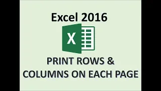 Excel 2016 - Print Rows & Columns - How to Set Print Row & Column Titles on Each Sheet Page in MS