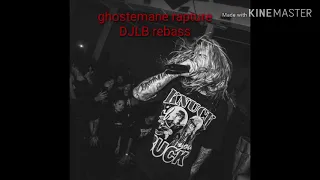 Ghostemane rapture DJLB REBASS