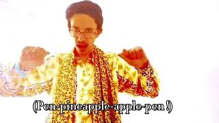 PPAP (Pen-pineapple-apple-pen)