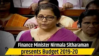 Finance Minister Nirmala Sitharaman presents Budget 2019-20