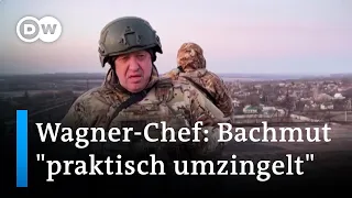 Russische Truppen und Söldner wollen Bachmut fast vollständig eingekesselt haben | DW Nachrichten