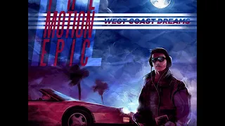 The Motion Epic - West Coast Dreams [Synthpop, Synthwave, Vaporwave, Nu disco]