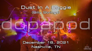 Dopapod | Dust In A Baggie | (Billy Strings) | 2021-12-18 | The Basement East | Nashville, TN | 4K