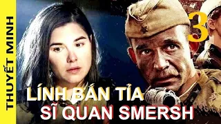 Lính bắn tỉa. Sĩ quan SMERSH. Tập 3 | Phim chiến tranh, từ trận Stalingrad đến Belarussia (Th.minh)