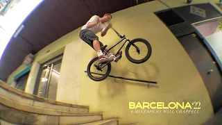 BARCELONA '22 - A MIXTAPE BY WILL CHAPPELL | DIG BMX