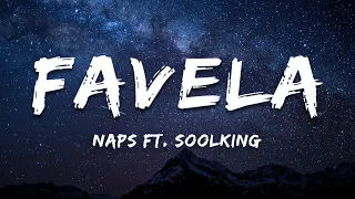 Naps (Ft. Soolking) - Favela (Paroles/Lyrics)