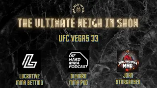 UFC Vegas 33 Predictions & Betting Tips | The Ultimate Weigh In Show | UFC Vegas 33 Odds