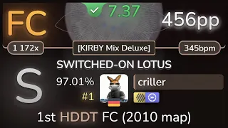 criller | Susumu Hirasawa - SWITCHED-ON LOTUS [KIRBY Mix Deluxe] +HDDT 97.01% (#1 456pp FC) - osu!