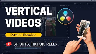 Make Vertical Videos for Shorts, TikTok, Reels using DaVinci Resolve