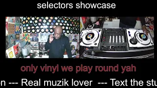 SELECTORS SHOWCASE Rub A Dub & Dancehall Edition Part 1