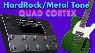 Making a Hard Rock/Metal tone in Quad Cortex.