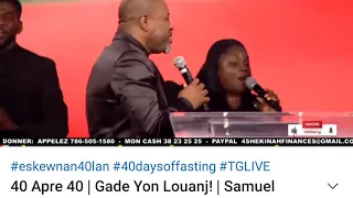 40 Apre 40/ gade yon Louanj/ samuel Robuste / Elysee joseph/ shekinah.