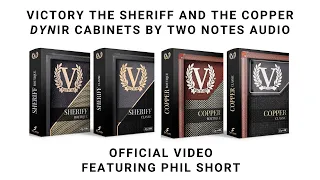 Victory The Sheriff + The Copper DynIR Cabinets by Two Notes Audio with Phil Short - Official Video