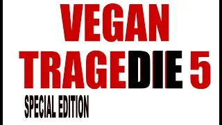 TRAGÉDIE VEGAN 5 Special Edition