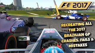 F1 2017 GAME: RECREATING ALL THE 2017 BRAZILIAN GP CRASHES, FAILS & MISTAKES