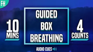 Guided Box Breathing - 10 Minute Meditation (4-4-4-4)