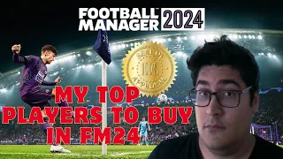 TOP PLAYERS TO BUY IN FM24