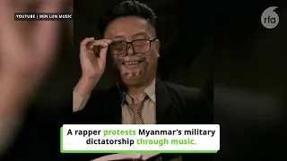 Rapper protests Myanmar's junta regime through music | Radio Free Asia (RFA)