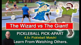 Pickleball!  A Wizard versus a Giant in Pickleball?  Who Wins?  Learn from Watching Others!