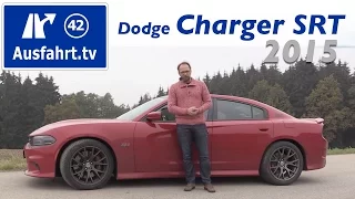 2015 Dodge Charger SRT - Fahrbericht der Probefahrt, Test, Review (German)